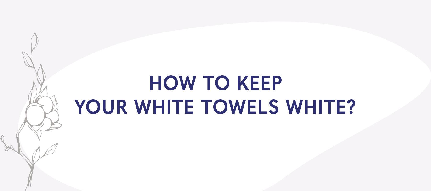 How to Keep White Towels Bright and Vibrant - American-softlinen