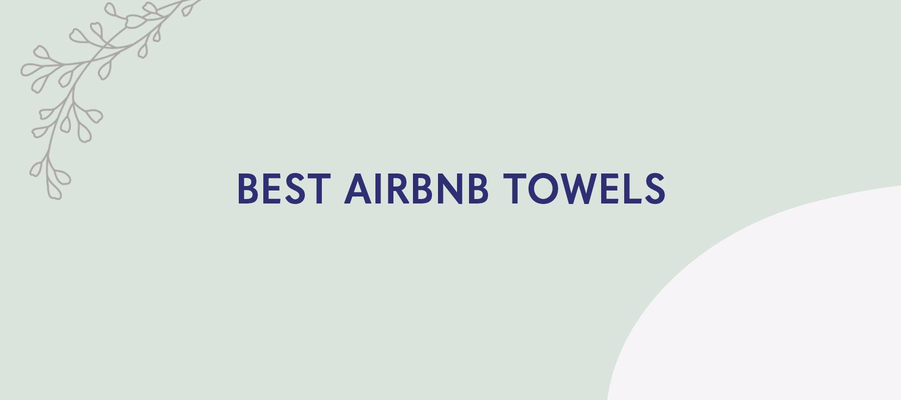 Best Airbnb Towels - American-softlinen