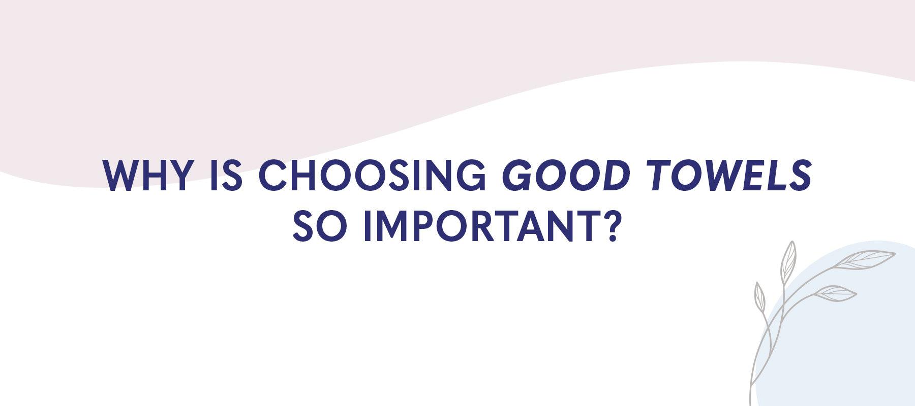Why Is Choosing Good Towels So Important? - American-softlinen