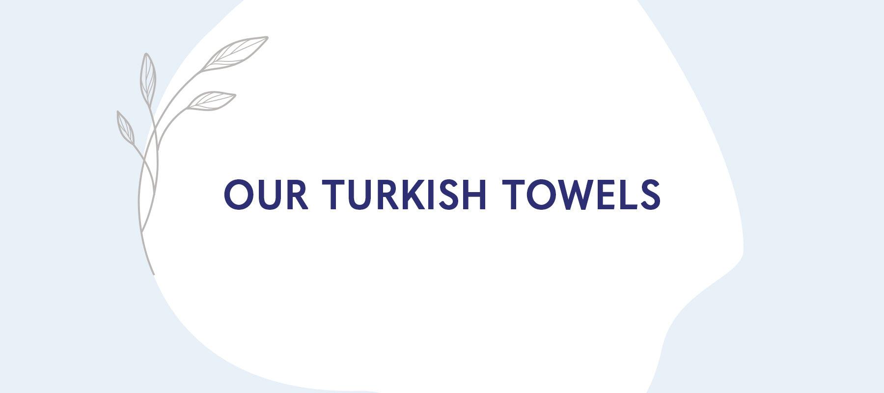 Our Turkish Towels - American-softlinen