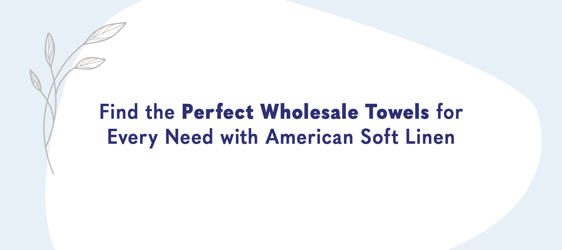 Find the Perfect Wholesale Towels for Every Need with American-softlinen – Shop Now!